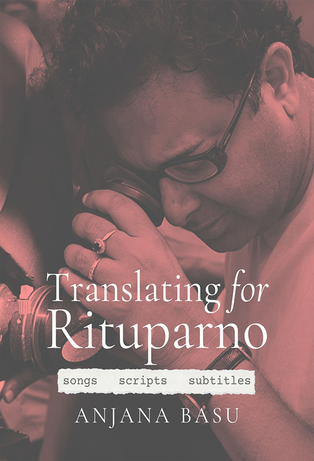 Translating for Rituparno